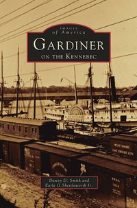 bokomslag Gardiner on the Kennebec