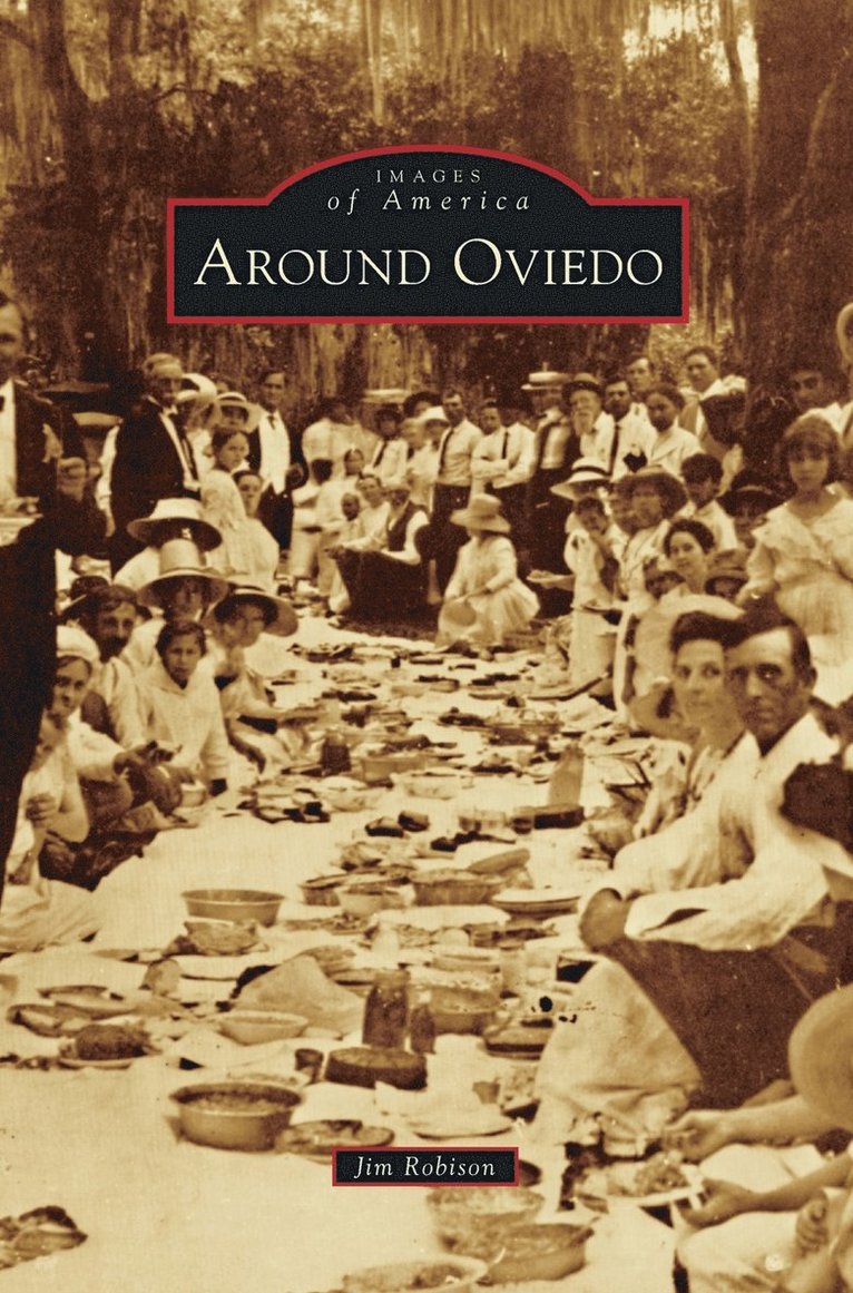 Jim Robison - Around Oviedo, Inbunden