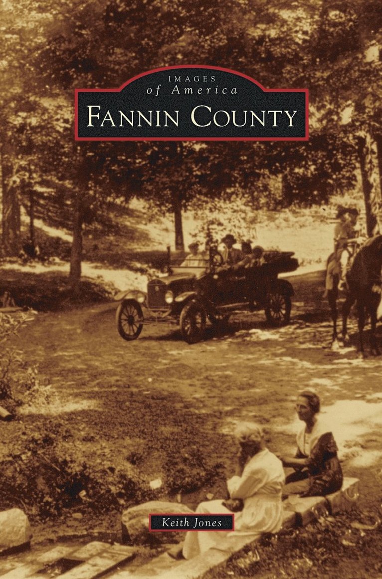 Keith Jones - Fannin County, Inbunden