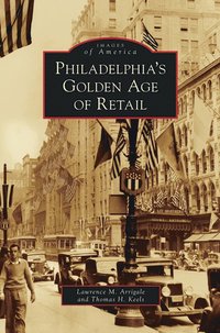 bokomslag Philadelphia's Golden Age of Retail