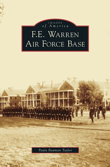 bokomslag F.E. Warren Air Force Base