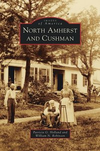 bokomslag North Amherst and Cushman