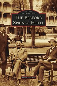 bokomslag Bedford Springs Hotel