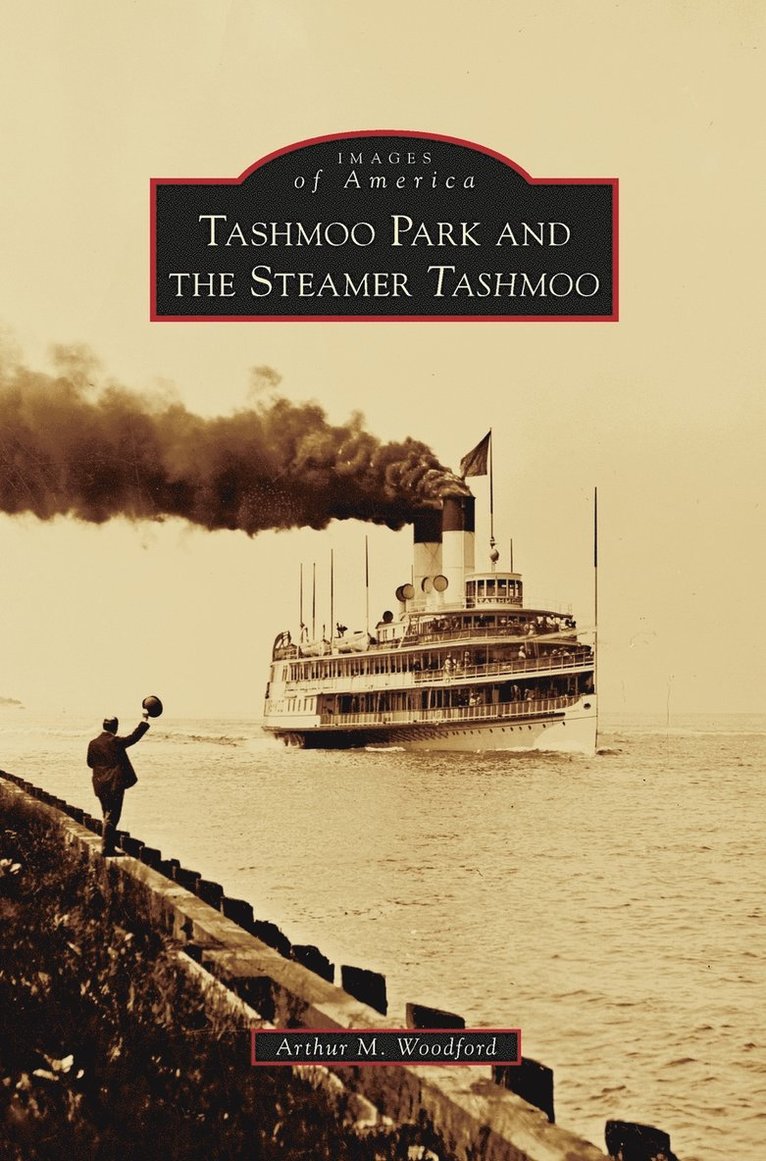 Tashmoo Park and the Steamer Tashmoo 1