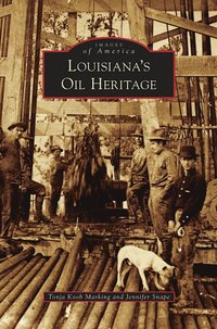 bokomslag Louisiana's Oil Heritage