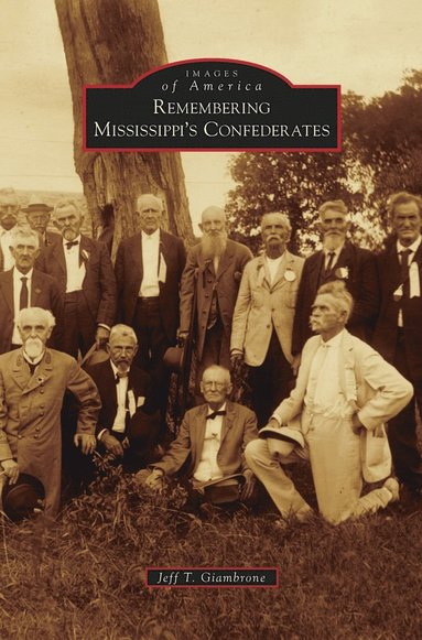 bokomslag Remembering Mississippi's Confederates