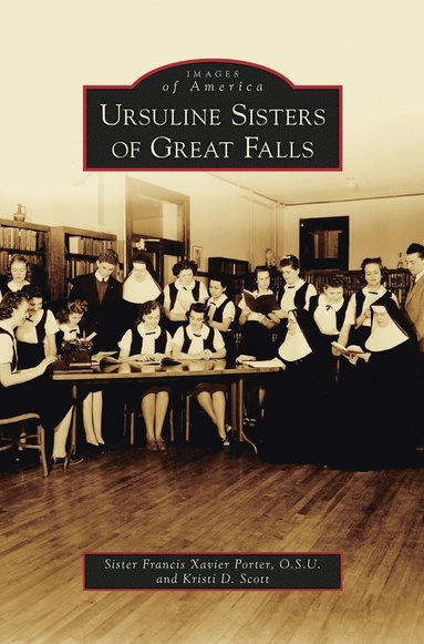 bokomslag Ursuline Sisters of Great Falls