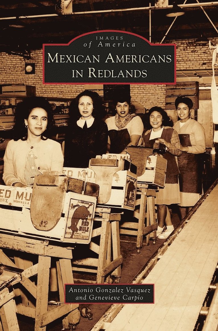 Mexican Americans in Redlands 1