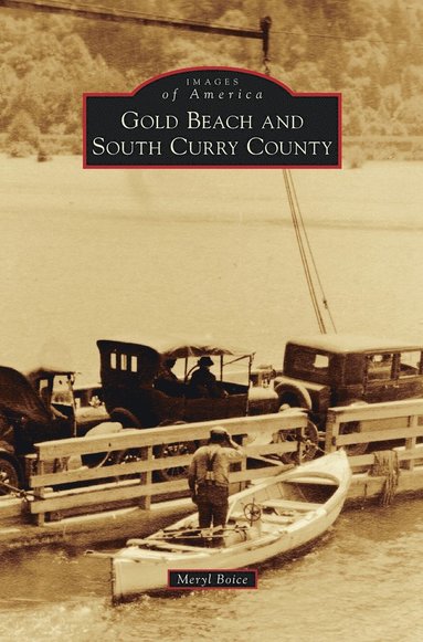 bokomslag Gold Beach and South Curry County
