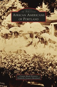bokomslag African Americans of Portland