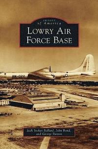 bokomslag Lowry Air Force Base