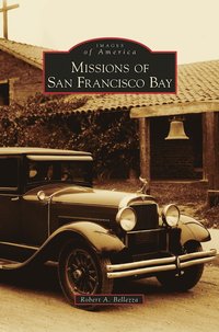 bokomslag Missions of San Francisco Bay