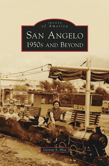 bokomslag San Angelo 1950s and Beyond