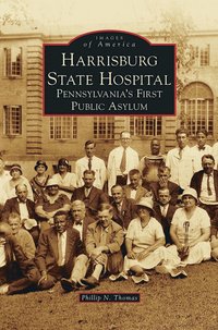 bokomslag Harrisburg State Hospital