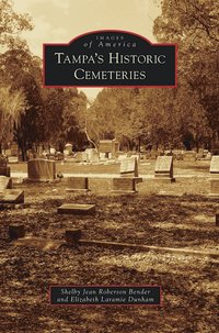 bokomslag Tampa's Historic Cemeteries
