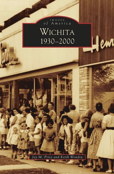bokomslag Wichita 1930-2000