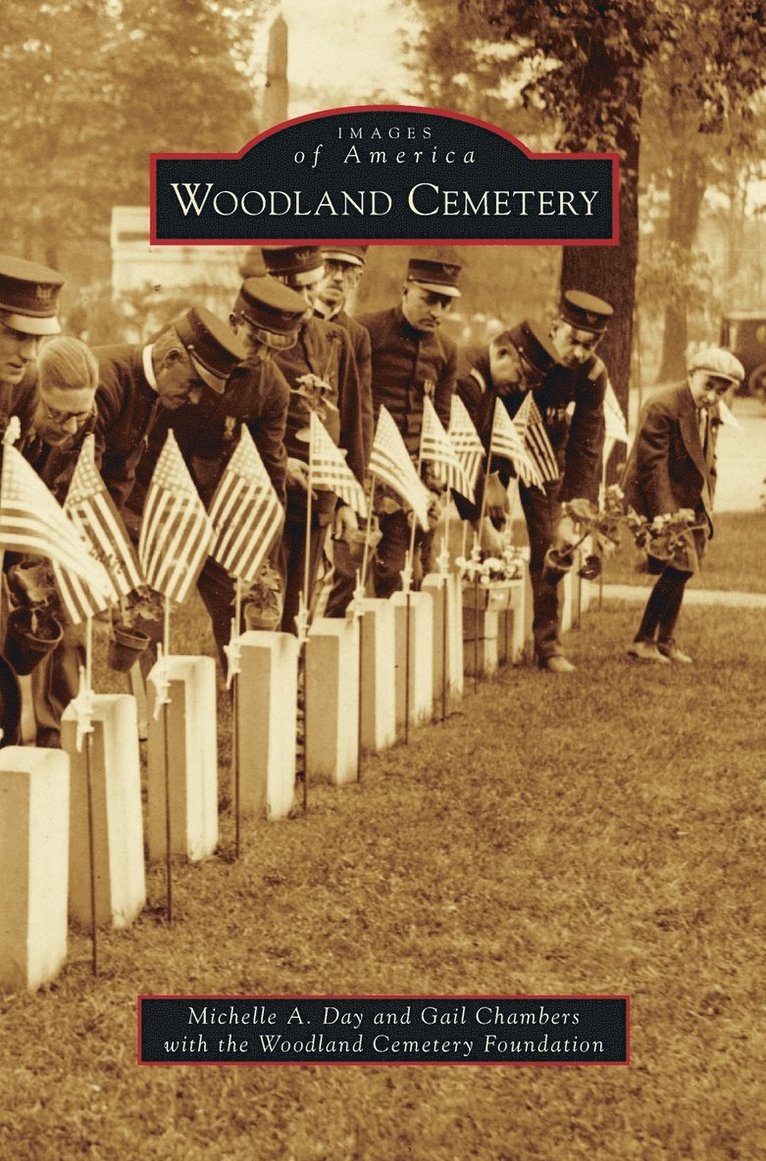 Michelle A Day, Gail Chambers, Woodland Cemetery Foundation, Michelle A. Day - Woodland Cemetery, Inbunden
