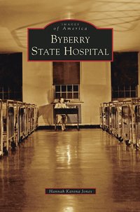 bokomslag Byberry State Hospital