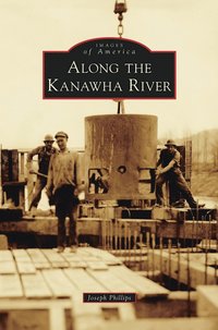 bokomslag Along the Kanawha River