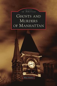 bokomslag Ghosts and Murders of Manhattan