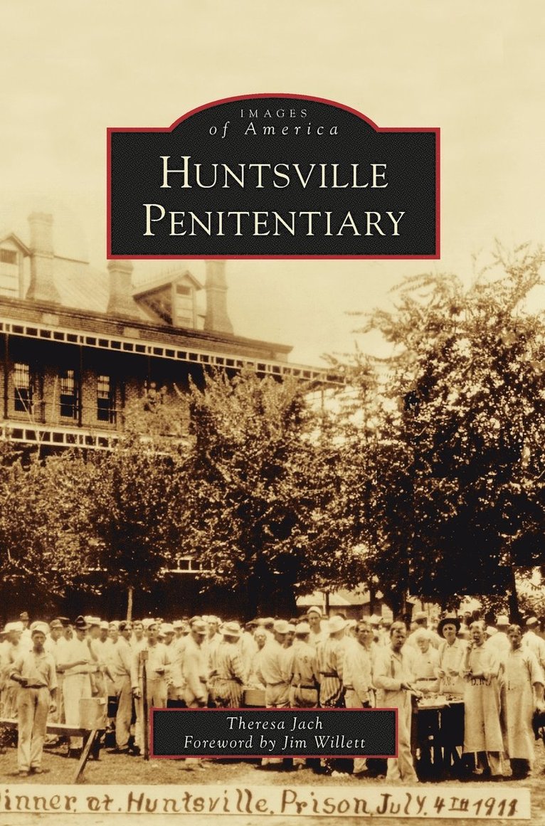 Huntsville Penitentiary 1
