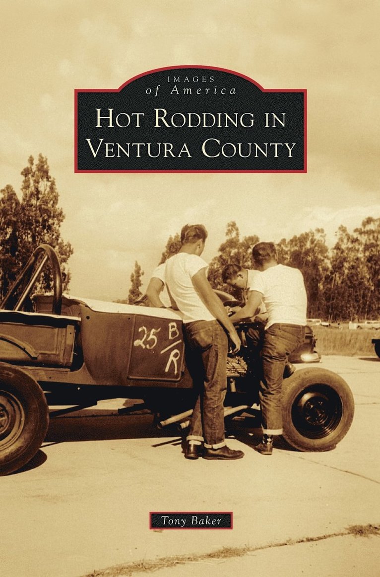 Hot Rodding in Ventura County 1