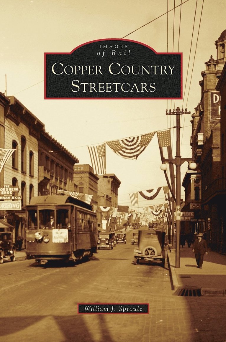 Copper Country Streetcars 1