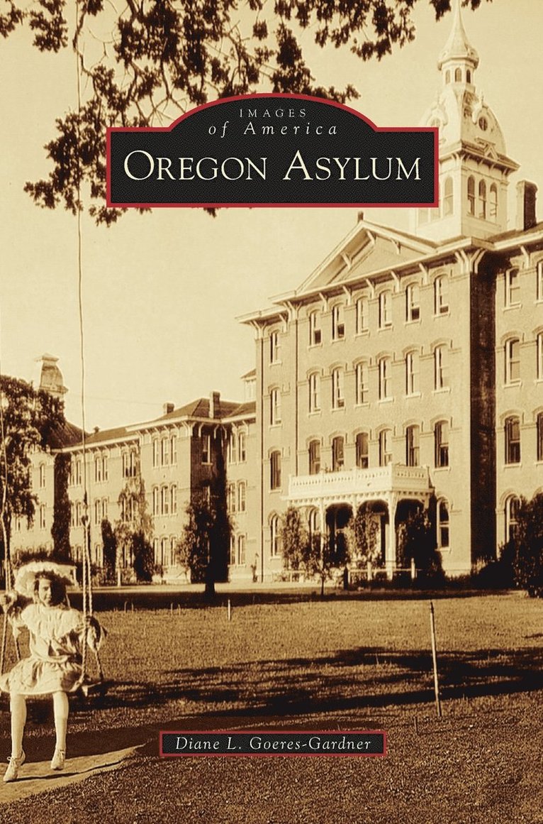 Oregon Asylum 1