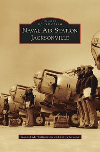 bokomslag Naval Air Station Jacksonville