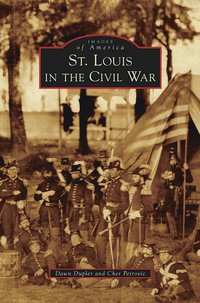 bokomslag St. Louis in the Civil War