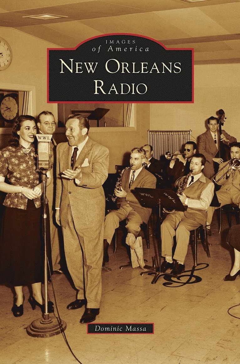 Dominic Massa - New Orleans Radio, Inbunden. Tillgänglighet: Lägg i varukorg