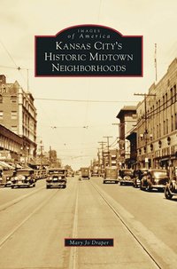 bokomslag Kansas City's Historic Midtown Neighborhoods
