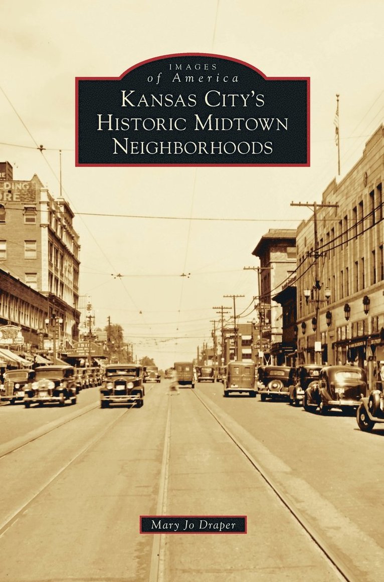 Kansas City's Historic Midtown Neighborhoods 1