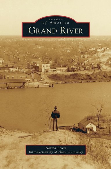 Norma Lewis - Grand River, Inbunden