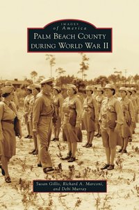 bokomslag Palm Beach County During World War II