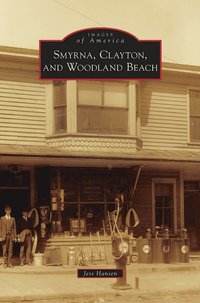 bokomslag Smyrna, Clayton, and Woodland Beach
