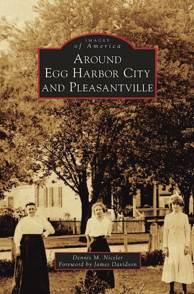 bokomslag Around Egg Harbor City and Pleasantville