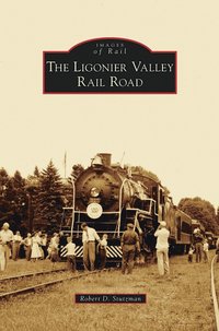 bokomslag Ligonier Valley Rail Road
