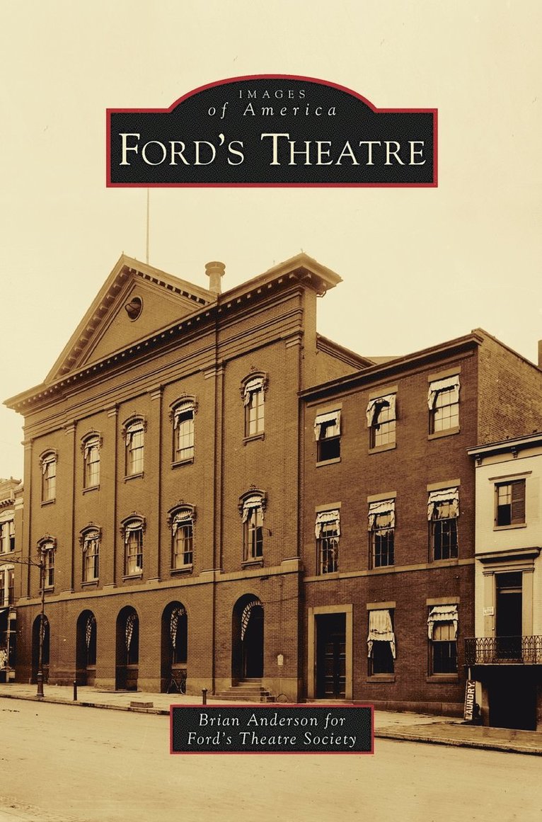 Brian Anderson - Ford's Theatre, Inbunden