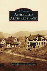 bokomslag Asheville's Albemarle Park