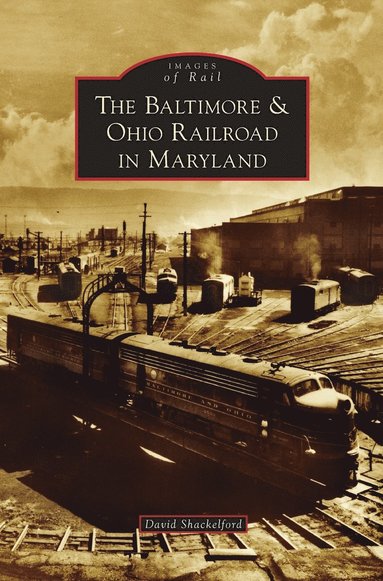 bokomslag Baltimore & Ohio Railroad in Maryland