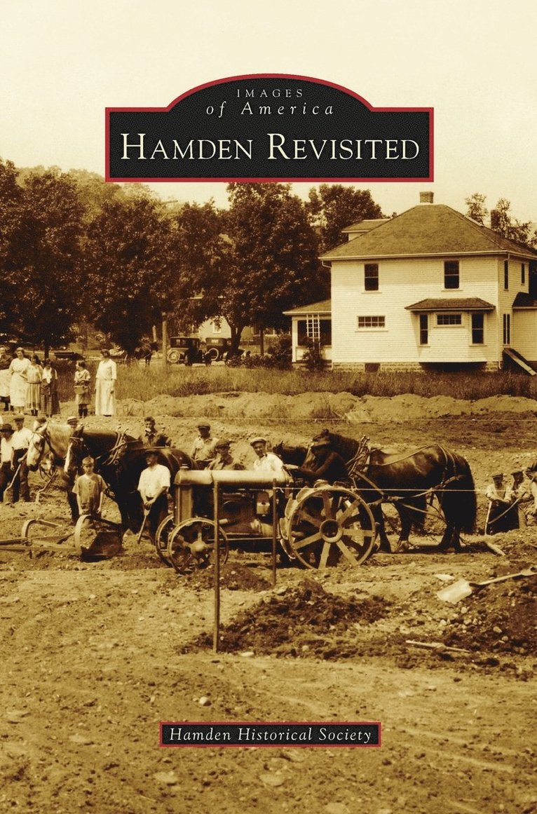Hamden Historical Society - Hamden Revisited, Inbunden