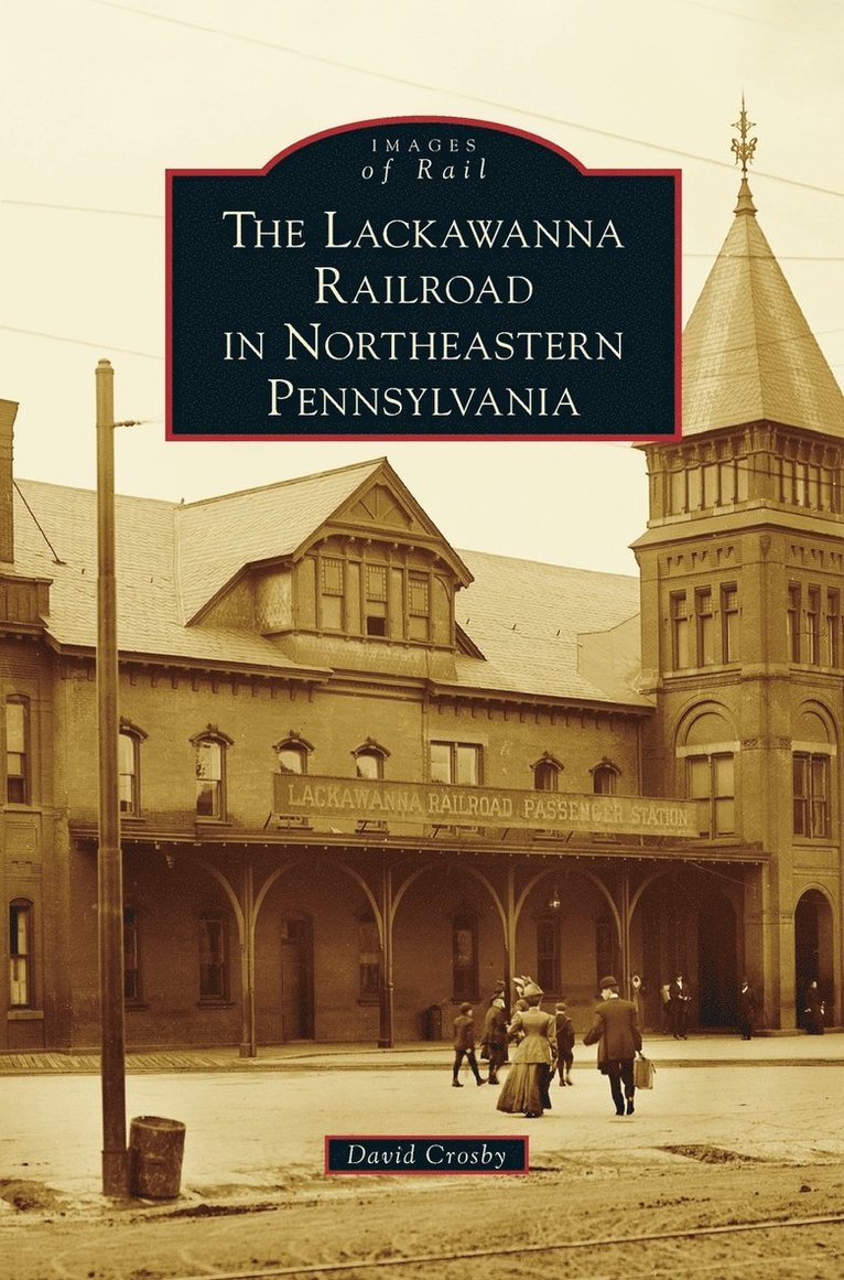Lackawanna Railroad in Northeastern Pennsylvania 1