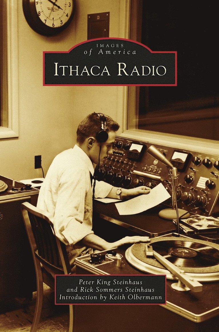Peter King Steinhaus, Rick Sommers Steinhaus - Ithaca Radio, Inbunden