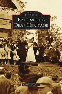 bokomslag Baltimore's Deaf Heritage
