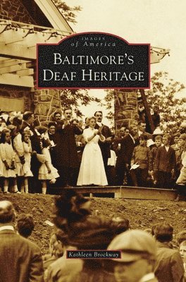 bokomslag Baltimore's Deaf Heritage