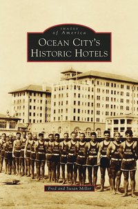 bokomslag Ocean City S Historic Hotels