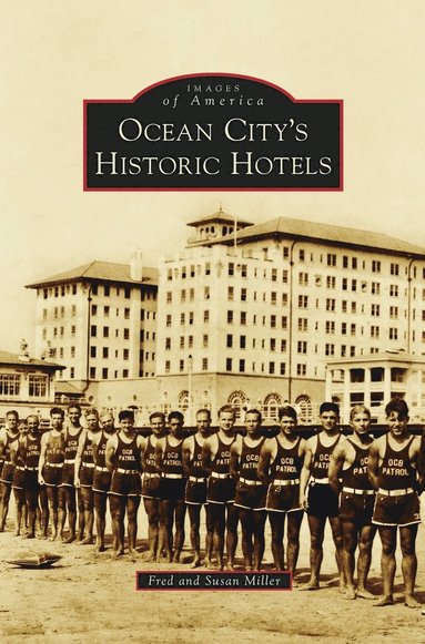 bokomslag Ocean City S Historic Hotels