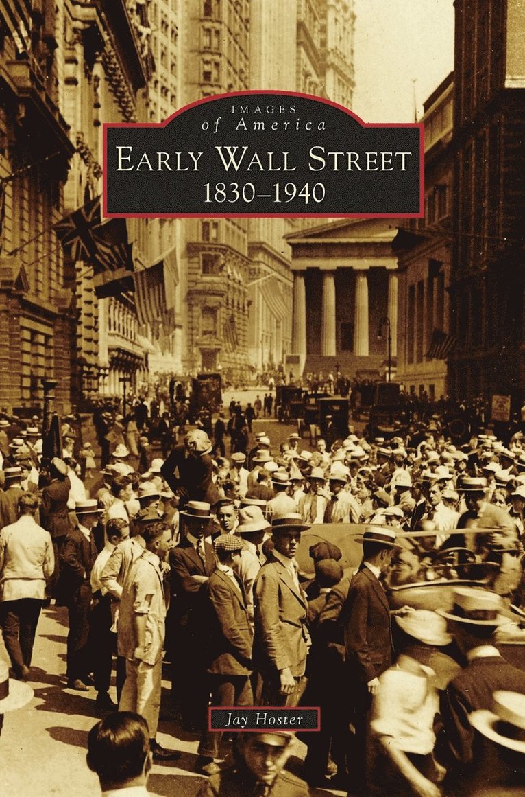 Jay Hoster - Early Wall Street, Inbunden