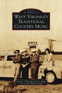 bokomslag West Virginia's Traditional Country Music